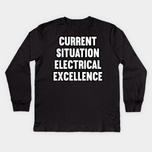 Current Situation Electrical Excellence Kids Long Sleeve T-Shirt